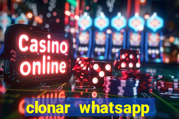 clonar whatsapp pelo email